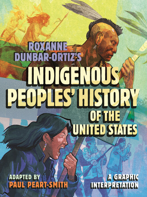 Title details for Roxanne Dunbar-Ortiz's Indigenous Peoples' History of the United States by Paul Peart-Smith - Wait list